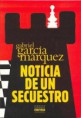 G. García Marquez- "Noticia de un Secuestro"