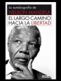 Nelson Mandela "El largo camino hacia la Libertad" Autobiografia