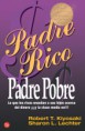 "Pdre rico, Padre pobre" - Robert Kyosaki